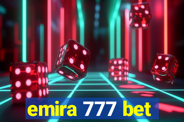 emira 777 bet